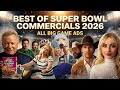 Best Of Super Bowl Commercials 2026 ALL BIG GAME ADS