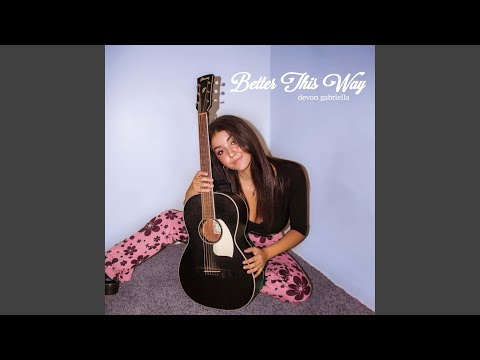 Better This Way - Devon Gabriella