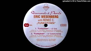 Eric Wesenberg With Reneé C. - Funkytown (12'' Dub)