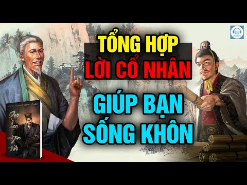 Đạo học ngàn đời - Lời dạy cổ nhân và những câu chuyện tu tâm dưỡng trí - Đạo làm người I Cổ học.