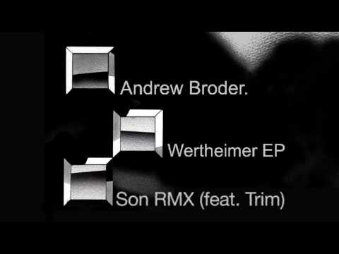 Andrew Broder - Son RMX (feat. Trim)