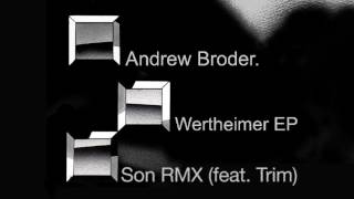 Andrew Broder - Son RMX (feat. Trim)