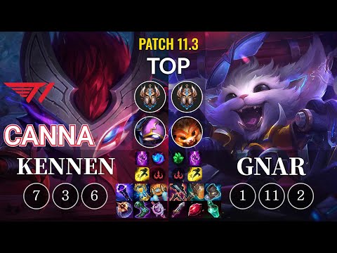 T1 Canna Kennen vs Gnar Top - KR Patch 11.3
