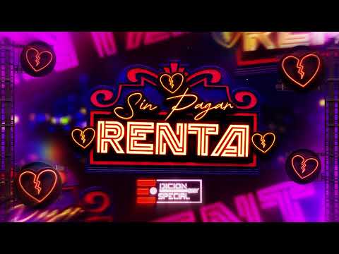 Edición Especial - Sin Pagar Renta [Lyric Video]