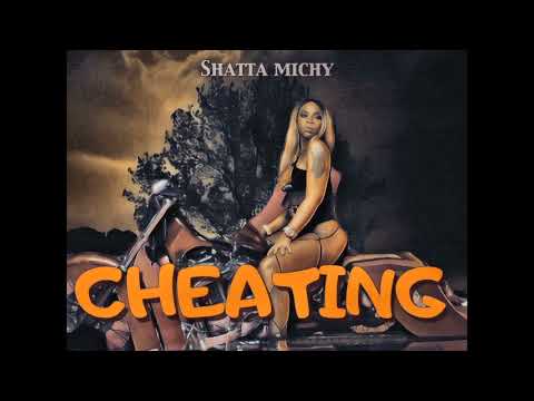 Shatta Michy - Cheating (Audio Slide)