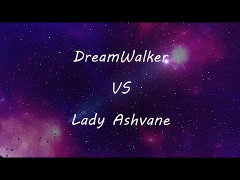 DreamWalker vs Mythic Lady Ashvane Affliction Warlock POV