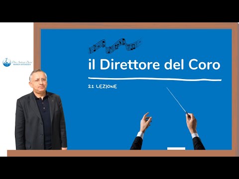 Il direttore del coro (21 lezione) #Canti#Liturgici