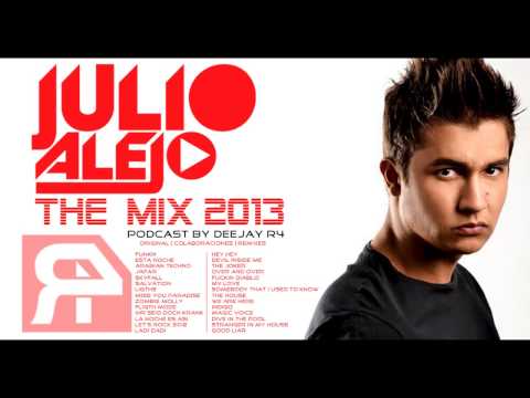 Julio Alejo The Mix 2013 (Podcast by Deejay R4)