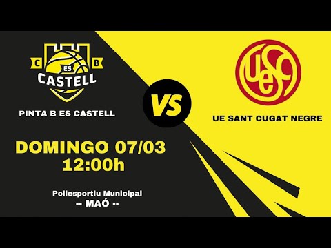 Partit Pinta B Es Castell vs UESC Sant Cugat Liga Eba C2 J08