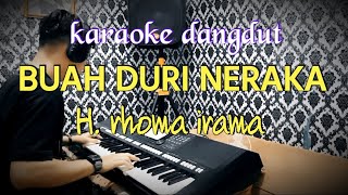 Download lagu karaoke dangdut BUAH DURI NERAKA || H. rhoma irama || mp3 Download lagu karaoke dangdut BUAH DURI NERAKA || H. rhoma irama || mp3