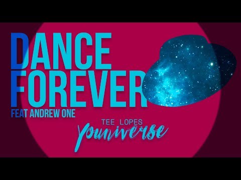 Tee Lopes Feat. Andrew One - Dance Forever