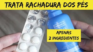 ACABA COM AS RACHADURAS DOS PÉS Somente 2 Ingredientes