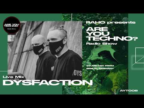 AYT008 - ARE YOU TECHNO? Radio Show - DYSFACTION Studio Mix