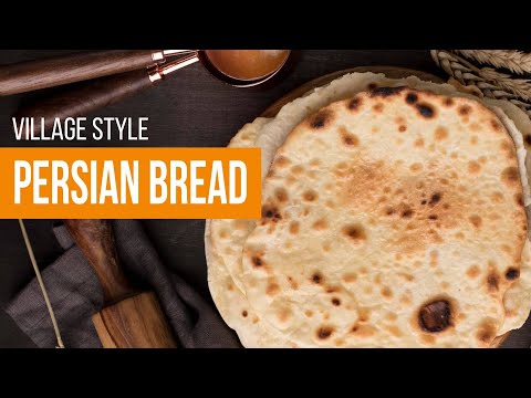 Traditional Persian Bread | Flatbread making