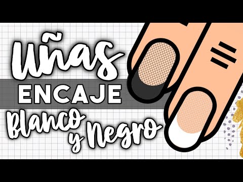 ¿CUAL PREFIERES?  · UÑAS ENCAJE BLANCO Y NEGRO
