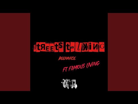 Streets talking freestyle pt2 (feat. famous living)