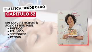 [Est. desde 0] Cap 32: Ácidos 3. Fítico, Pirúvico, Succínico y Retinol