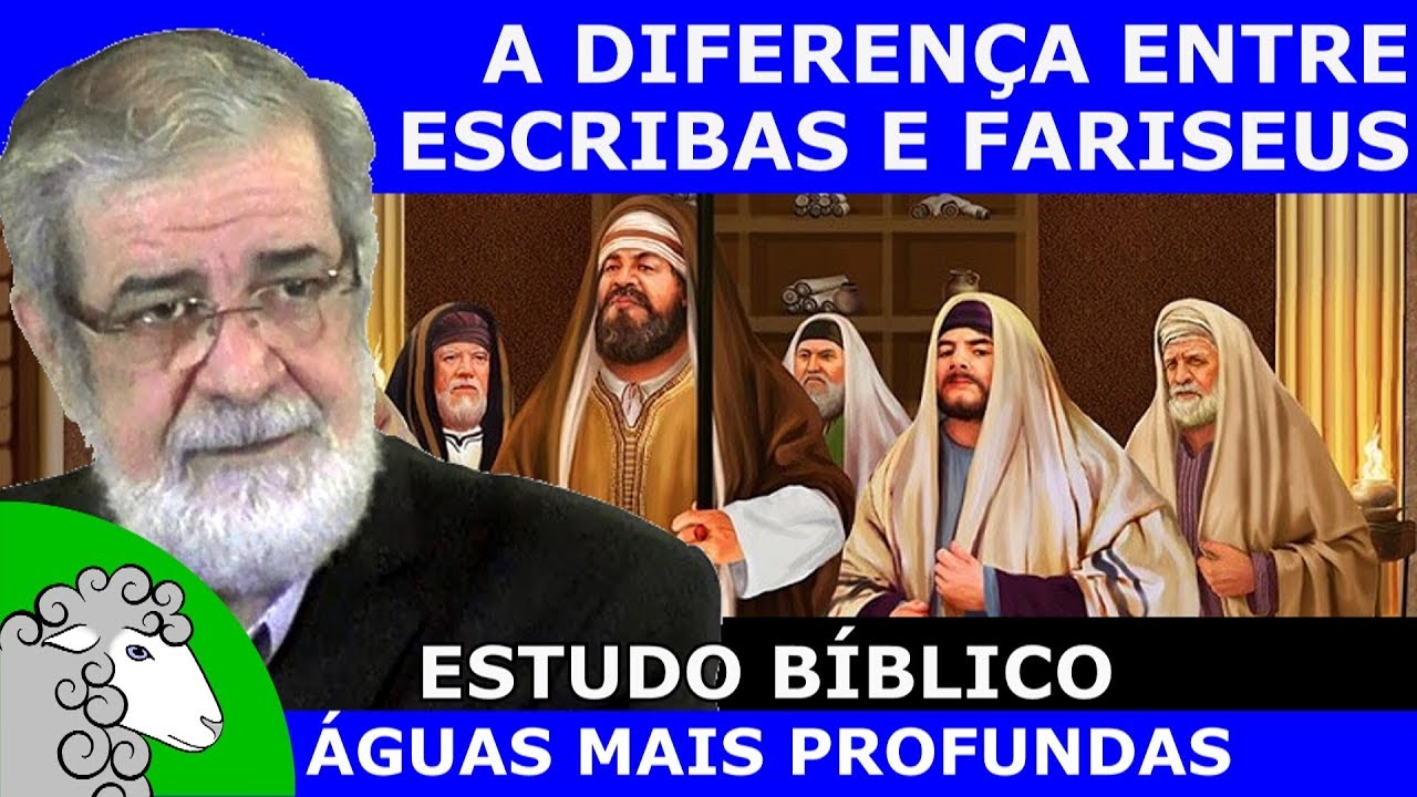Qual a diferença entre escribas e fariseus? (Augustus Nicodemus)