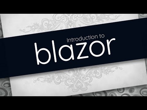 Introduction to Blazor
