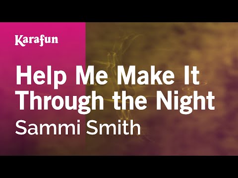 Help Me Make It Through the Night - Sammi Smith | Karaoke Version | KaraFun