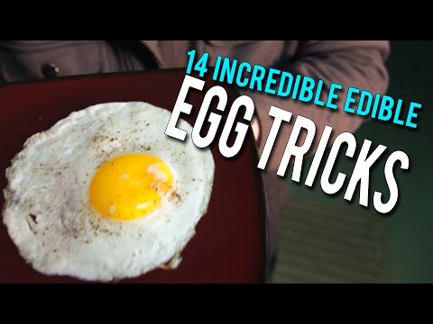 14 Incredible Edible EGG Tricks