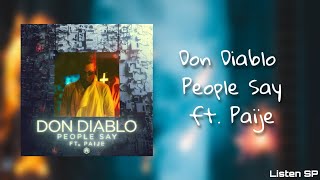 Don Diablo - People Say Ft. Paije (Letra Inglés/Español)