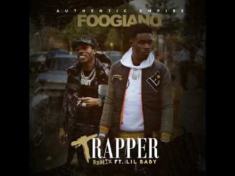 Lil baby - Trapper ft foogiano