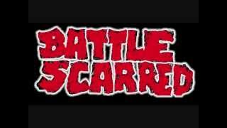 BATTLE SCARRED - Been there done her