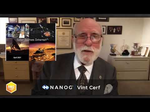 Keynote: The Evolution of the Interplanetary Internet - Vint Cerf