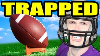 TRAPPED in a FOOTBALL COMMERCIAL