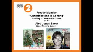Freddy Monday On BBC Radio 2 - Christmastime Is Coming