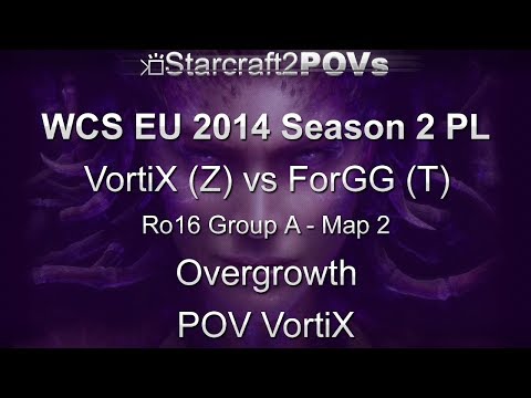 SC2 HotS - WCS EU 2014 S2 PL - VortiX vs ForGG - Ro16 Group A - Map 2 - Overgrowth - VortiX