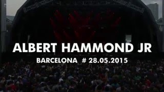 Albert Hammond, Jr - Primavera Sound 2015 Full Show