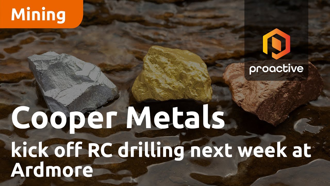 Cooper Metals to kick off RC drilling next week at Ardmore