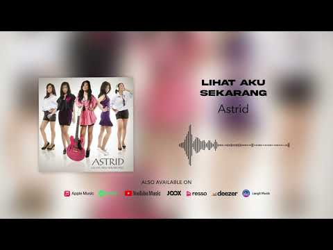 Lihat Aku Sekarang - Astrid