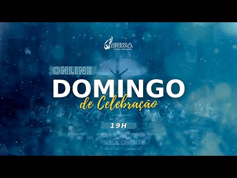 Domingo de Celebração | 19h | 16/01/2022 - Comunidade da Esperança
