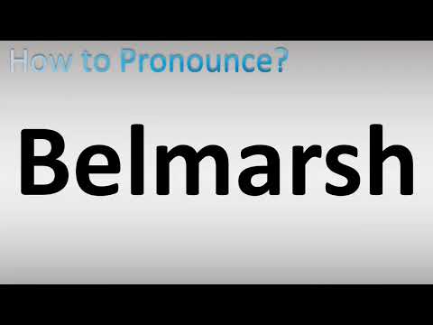 How to Pronounce Belmarsh