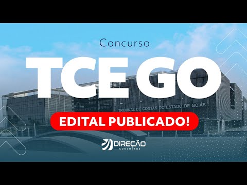 Concurso TCE GO: análise do edital 2022 publicado para 35 vagas! Iniciais de R$ 11,3 MIL!