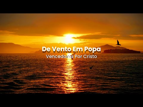 De Vento Em Popa - Vencedores Por Cristo.