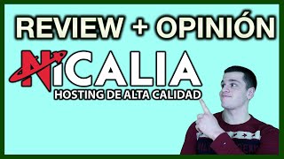 ⭐ Review + Opinión de NICALIA HOSTING ➜ Hosting Web ESPAÑOLA + Cupón d