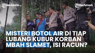 Kapolda Jateng Pastikan Ada Temuan Botol di Tiap Lubang Korban Mbah Slamet, Isinya Racun Potasium?