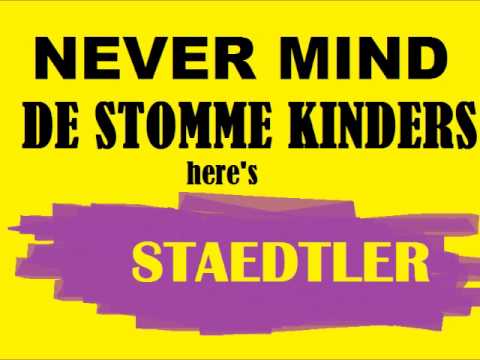 Staedtler - Never mind de stomme kinders here's staedtler (best of)