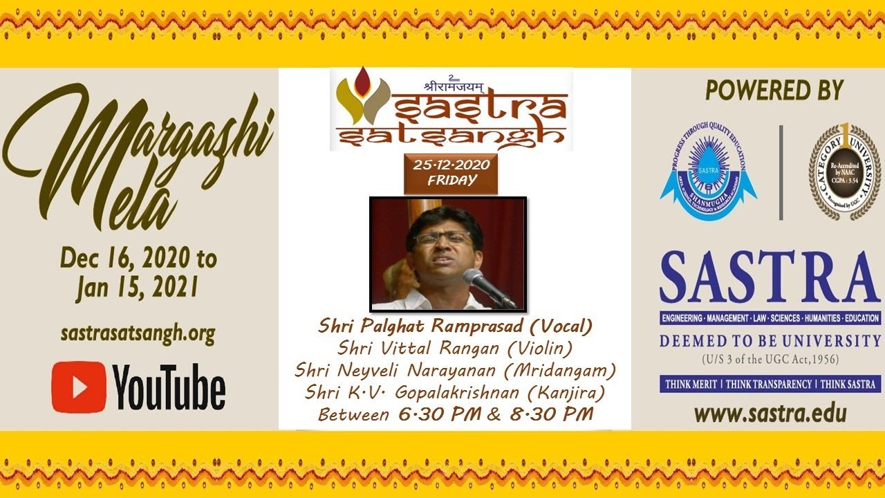 Margazhi Mela  25/12/2020, Vocal Concert By - Shri Palghat Ramprasad