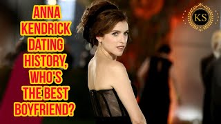 Anna Kendrick’s dating history: Full timeline of ex-boyfriends.