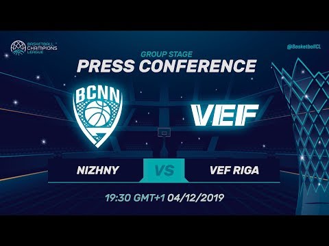 Nizhny Novgorod v VEF Riga - Press Conference - Basketball Champions League 2019-20