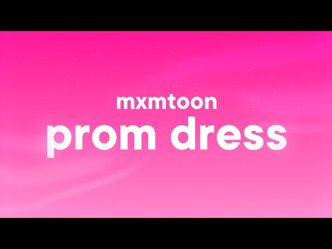 mxmtoon - prom dress (Lyrics)