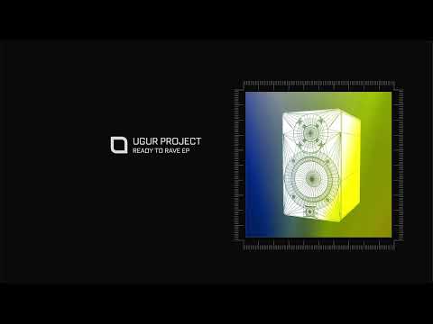 Ugur Project - Ready To Rave [Tronic]