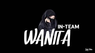 Download lagu Inteam - Wanita (Lirik Video) mp3