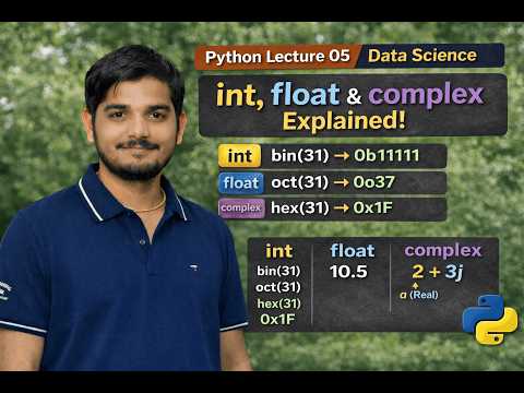 Python Int Float Complex Data Types Bin Oct Hex Explained Data Science Lec 05