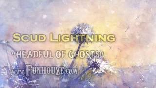 Headful of Ghosts (Bush Tribute) - Scud Lightning - Lyric Video